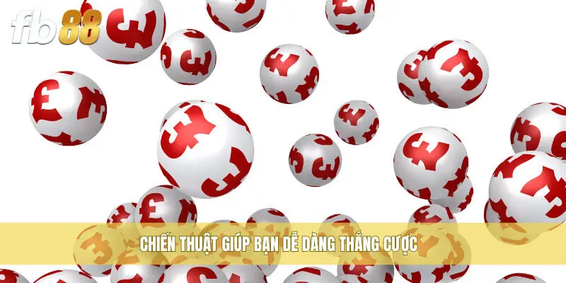 Chiến thuật giúp bạn dễ dàng thắng cược